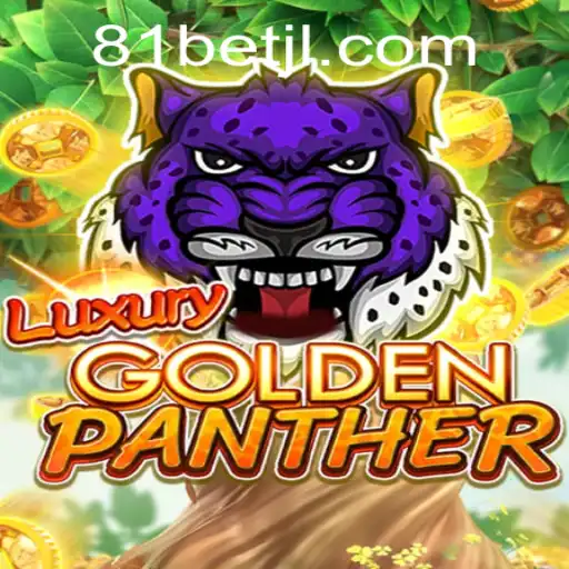 Descubra LUXURYGOLDENPANTHER: Atrações do Jogo e Inovações de 81bet